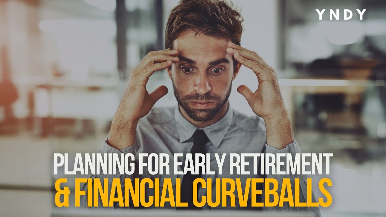 Curveballs & Comebacks: Planning for Early Retirement and Financial Freedom | You're Not Dead Yet