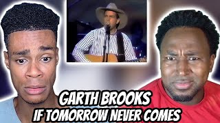 Garth Brooks - If Tomorrow Never Comes | FIRST TIME REACTION