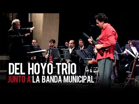 Del Hoyo Trio junto a la Banda Municipal - Teatro Colon (MDP)