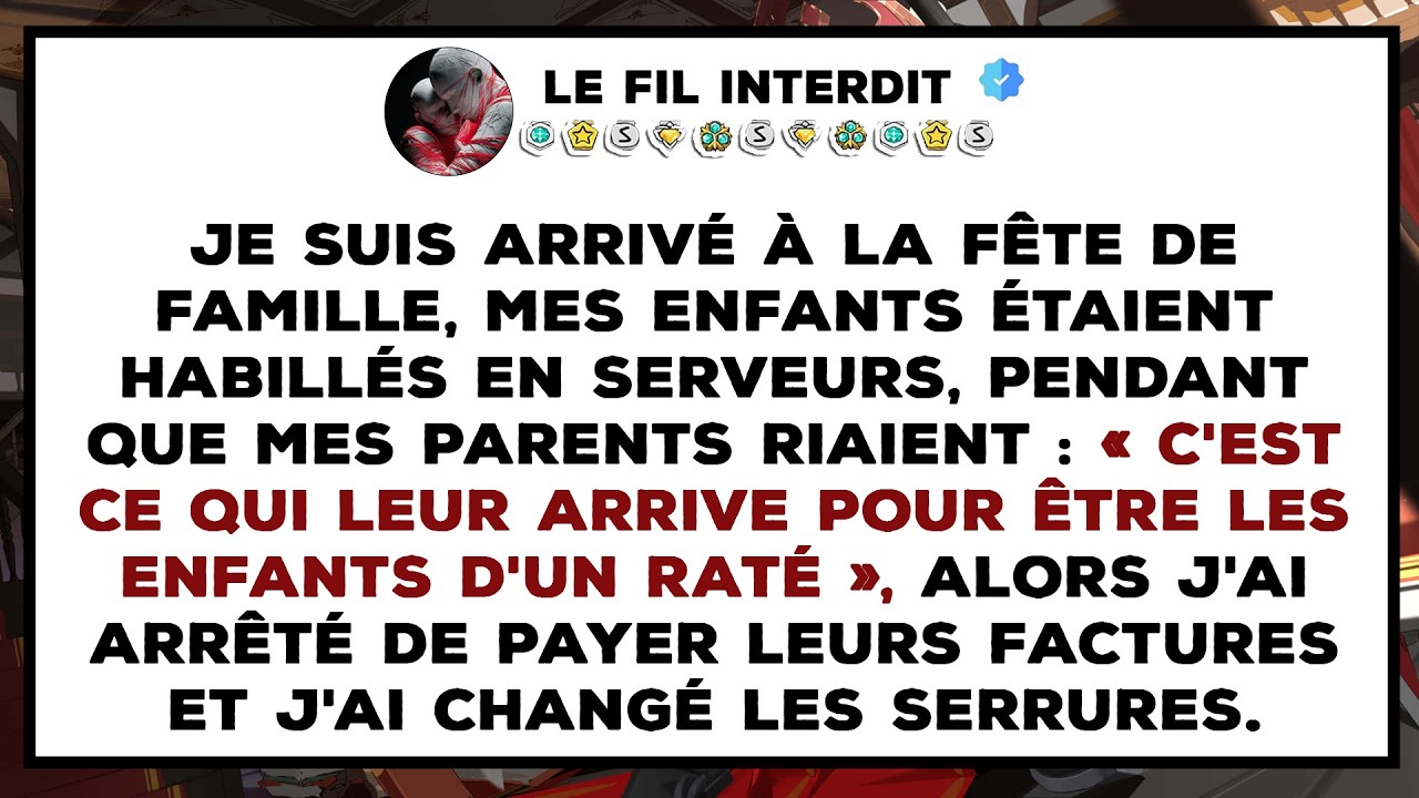 Je suis arrivé à la fête de famille et mes ENFANTS étaient habillés en serveurs pendant que mes