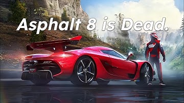 Asphalt 8 is Dead. Here