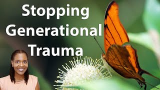 5 Tips For Breaking Generational Trauma