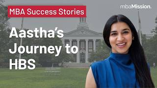 She Got Into Harvard, Wharton, Chicago Booth, and LBS | mbaMission Client Story
