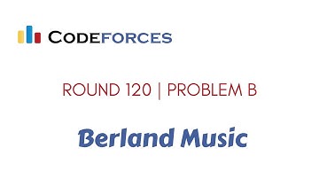 Educational Codeforces Round 120 (Rated for Div. 2) | B. Berland Music