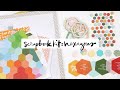 Quarterly Scrapbook Kit : Hexagon Overview Video