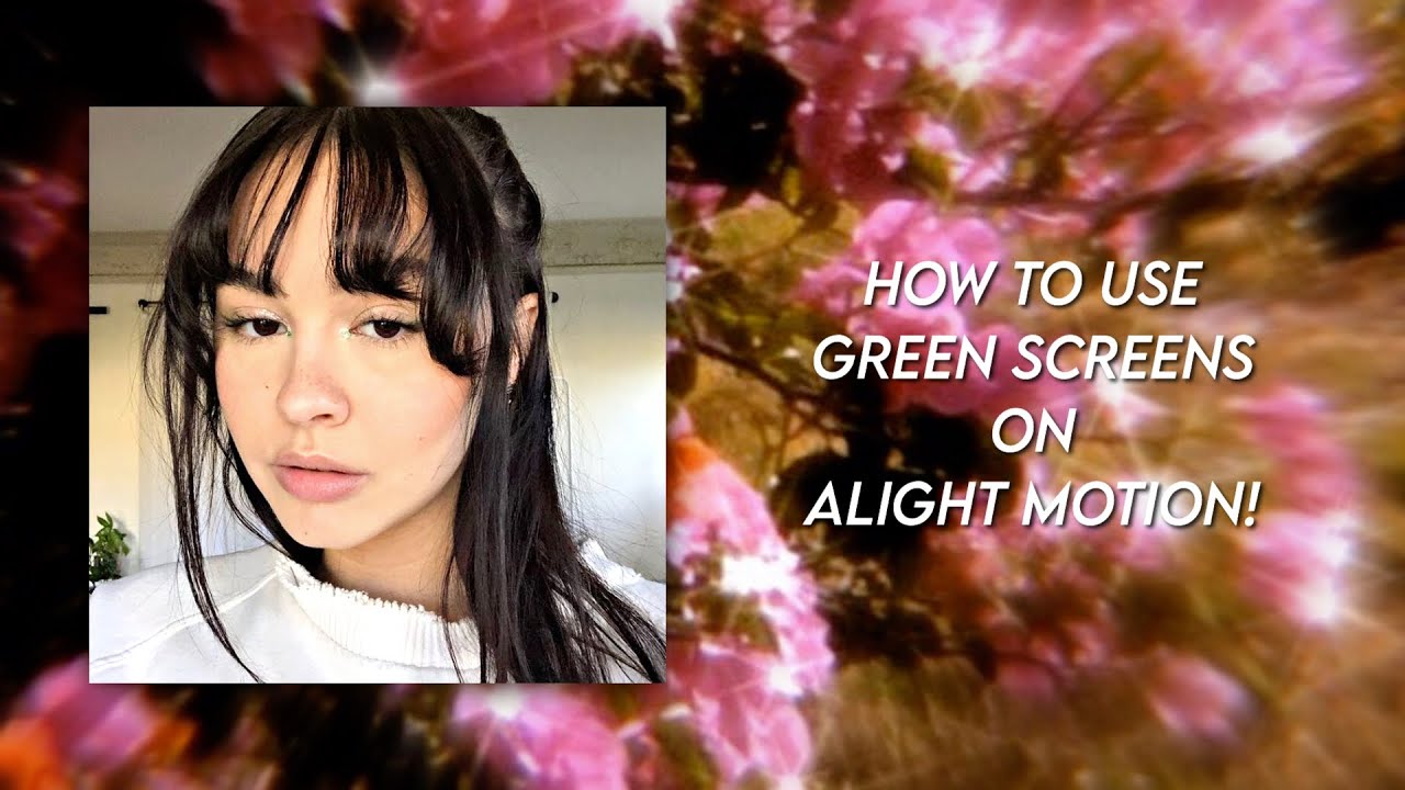 how to use green screens on alight motion! YouTube