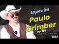 Especial paulo crimber  parte 1