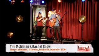 Tim McMillan &amp; Rachel Snow - Diary of a Madman (2020-09-20)