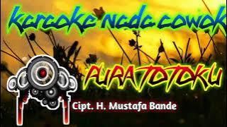 PURA TOTOKU||karaoke nada cowok