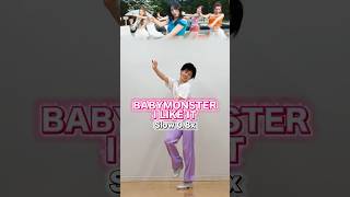 BABYMONSTER 'I LIKE IT' Dance Tutorial Slow【0.8x Mirror】