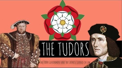 The Tudors: Henry VII - The Tudor Government and the Council Learned in Law - Episode 4