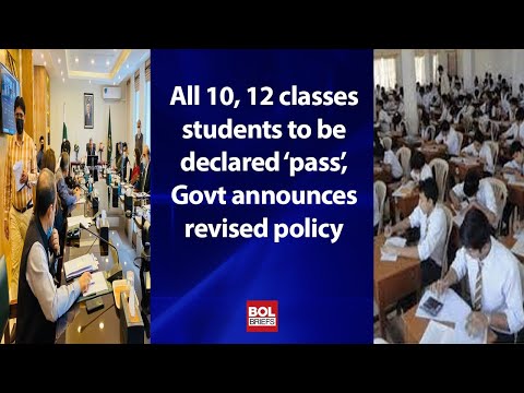 All 10, 12 classes students to be declared ‘pass’, Govt announces revised policy | BOL Briefs