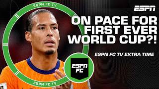 What are the chances Netherlands wins their first World Cup ever next summer? | ESPN FC Extra Time