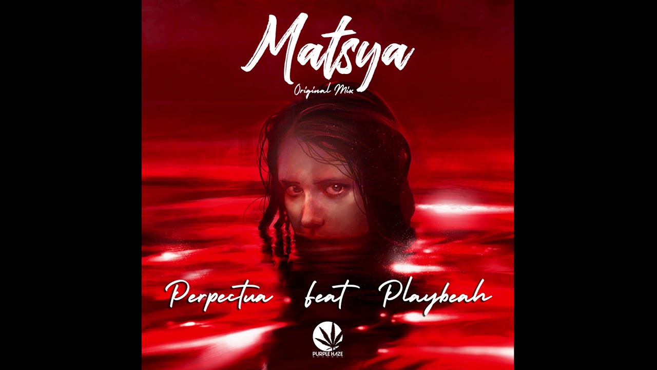 Watch Perpectua, Play Beah - Matsya (Original Mix) on YouTube Watch Perpectua, Play Beah - Matsya (Original Mix) on YouTube