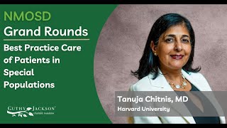 Nmosd Grand Rounds Best Practice Care Of Patients In Special Populations