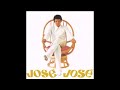 José José - Dios Es Amor (Versión A Capella)