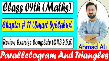 Class 9 maths chapter 11-Review Exercise-Smart Syllabus-Parallelograms & Triangles-Groomers Academy