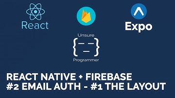 React Native + Firebase | #2 Email Auth - PART 1 | Expo