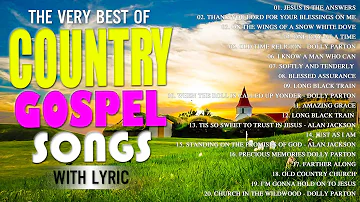 Old Country Gospel Songs Of All Time With Lyrics 2024 - Most Popular Old Christian Country Gospel