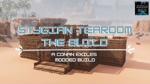 Stygian Tearoom Build | Conan Exiles | Modded Build