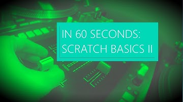 DJ Rafik: #60secDJ :: Scratch Basics II