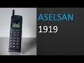 İlk Yerli Cep Telefonumuz Aselsan 1919'un Hikayesi