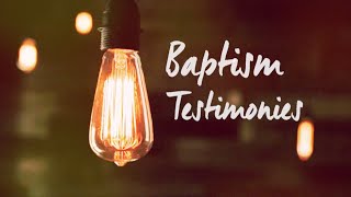 Baptism Testimonies at UCC: May 8, 2016