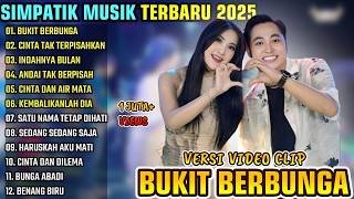 SIMPATIK MUSIC - BUKIT BERBUNGA - CINTA TAK TERPISAHKAN - INDAHNYA BULAN \\ FULL ALBUM TERBARU 2026