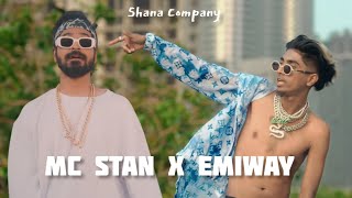MC STAN X EMIWAY - Company X Shana Bann | Prod. Abynx