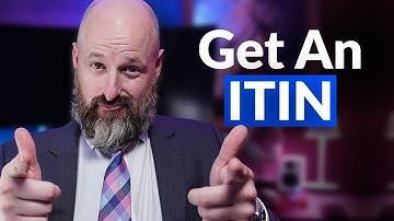 How to Get an ITIN (& What You Need To Know First)