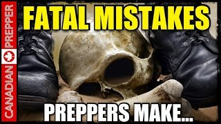Preppers: Don't Make These Mistakes! (Part 1)