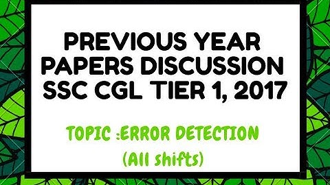 SSC CGL TIER 1, 2017 | Error Detection | ALL SHIFTS