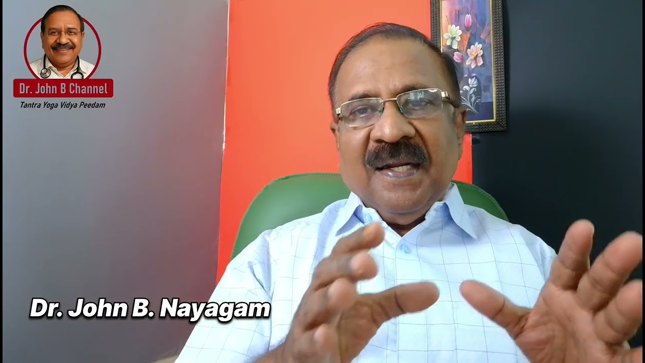 வாழ்வை வளமாக்கும் தந்திர யோகம் : Vlog - 1 - Dr. John B. Nayagam