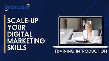 Scale-up Your Digital Marketing Skills Training Introduction Video