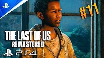 THE LAST OF US REMASTERED: Part 11 Gameplay Walkthrough [PS4 HD] - No Commentary