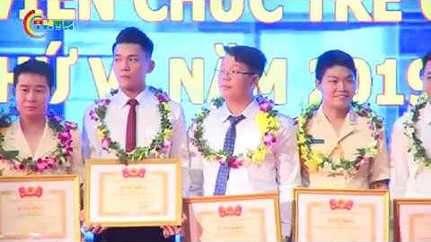 CHUYỂN ĐỘNG I Tuyên dương “Cán bộ, công chức, viên chức trẻ giỏi toàn quốc lần thứ 6" năm 2019