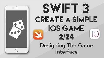 Swift 3 Create A iOS Game #2 - Designing The Game Interface