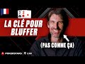 Le bluff expliqu par benny  pokerstars learn  partie 3  pokerstars en franais