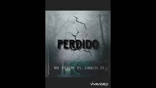 Perdido(Mr Praum ft Ignacio HR