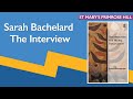 Sarah Bachelard - The Interview