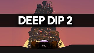 120+ HOURS AND IM STILL CLIMBING - Floor 12 of Deep Dip 2 TODAY