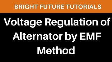 Voltage Regulation of Alternator by EMF Method and SOLVED Problem