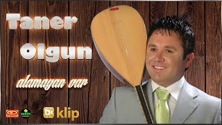 Taner Olgun - Alamıyan Var (Uzun Hava) Resimi