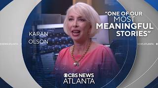 Karan Olson: One of our most meaningful stories | CBS NEWS ATLANTA