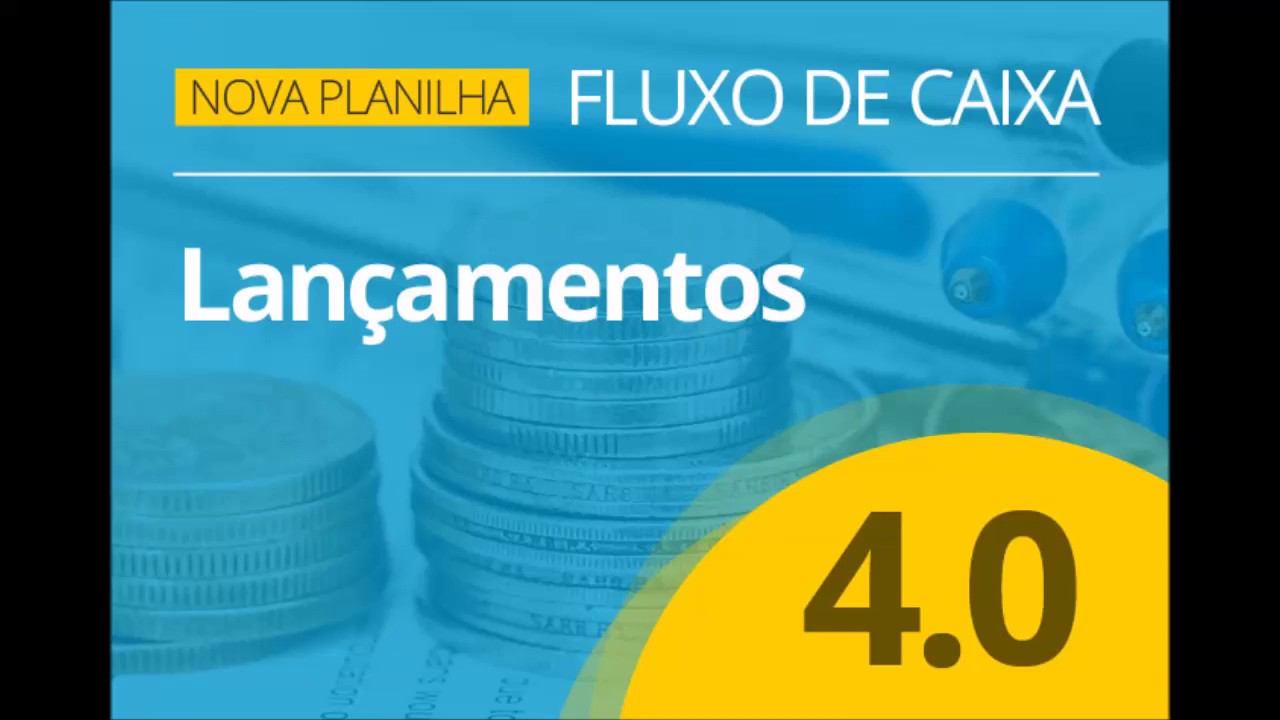 Planilha de Fluxo de Caixa 4.0 - Lançamentos