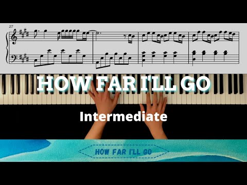 How Far I'll Go - Moana - Piano Cover/Tutorial - INTERMEDIATE (Sheet Music)