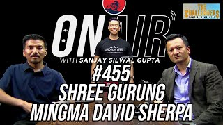 On Air With Sanjay #455 - Shree Gurung & Mingma David Sherpa