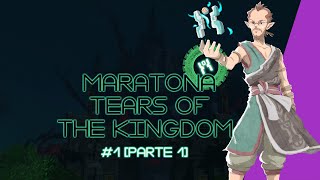 The Legend of Zelda: Tears of the Kingdom w/Sabaku, Maratona LIVE #1 [1 di 3]