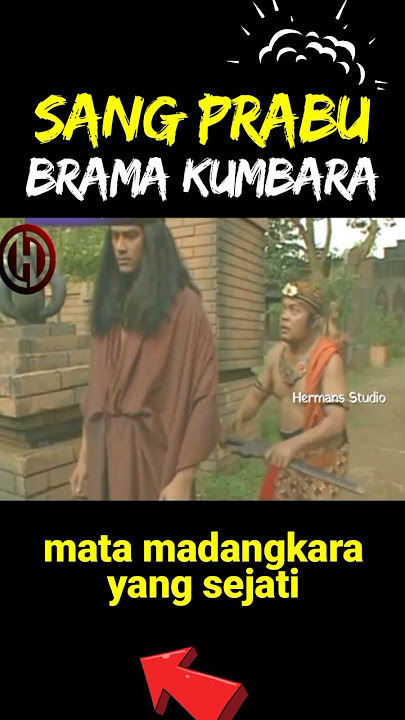 sang prabu brama kumbara, mata madangkara yang sejati #bramakumbara