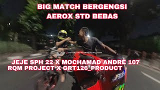 NIGHT RACE AEROX STD BEBAS🥶| ANDRE X JEJE SPH ‼️